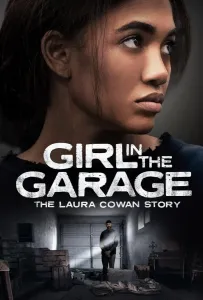 Девушка в гараже: История Лоры Коуэн (фильм 2025)